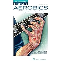 Guitar Aerobics: A 52-Week, One-lick-per-day Workout Program for Developing, Improving and Maintaining Guitar Technique Bk/online audio Guitar Aerobics: A 52-Week, One-lick-per-day Workout Program for Developing, Improving and Maintaining Guitar Technique Bk/online audio Paperback Kindle Spiral-bound