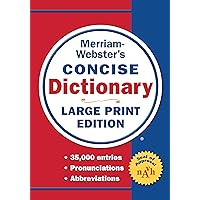 Merriam-Webster’s Concise Dictionary: Large Print Edition Merriam-Webster’s Concise Dictionary: Large Print Edition Paperback Hardcover