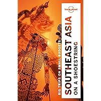 Lonely Planet Southeast Asia on a shoestring (Travel Guide) Lonely Planet Southeast Asia on a shoestring (Travel Guide) Paperback Kindle