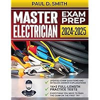 Master Electrician Exam Prep: The Clearest Study Guide, with 14+2 Complete and Up-to-Date Practice Tests, to Help You Easily Pass the Exam