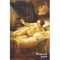 Rembrandt Schrift: Danaë | Artistiek Dagboek | Ideaal Voor School, Studie, Recepten of Wachtwoorden | Stijlvol Notitieboek voor Aantekeningen (Dutch Edition)