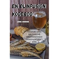 En ØLinfusion Kogebog (Danish Edition)