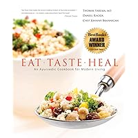Eat-Taste-Heal: An Ayurvedic Cookbook for Modern Living Eat-Taste-Heal: An Ayurvedic Cookbook for Modern Living Hardcover