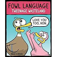 Fowl Language: Tweenage Wasteland Fowl Language: Tweenage Wasteland Paperback