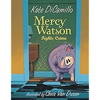 Mercy Watson Fights Crime Mercy Watson Fights Crime Paperback Audible Audiobook Kindle Hardcover