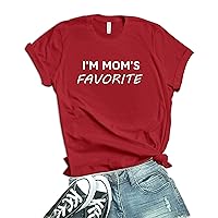 Decrum Black Im Moms Favorite T Shirt - Sibling Rivalry Funny Graphic Tee Mom Tshirts Shirts for Women [40021023-AO] | Mom Favrite, M