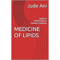 MEDICINE OF LIPIDS: Lipids in relationship to human medicine.
