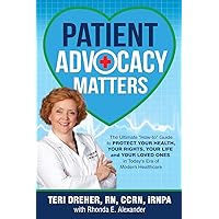 Patient Advocacy Matters: The Ultimate 