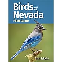 Birds of Nevada Field Guide (Bird Identification Guides) Birds of Nevada Field Guide (Bird Identification Guides) Paperback Kindle