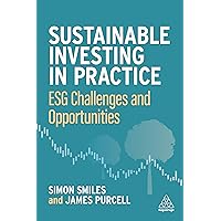 Sustainable Investing in Practice: ESG Challenges and Opportunities
