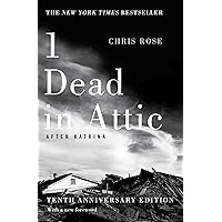1 Dead in Attic: After Katrina 1 Dead in Attic: After Katrina Paperback Kindle Audible Audiobook