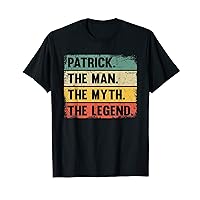Patrick The Man The Myth The Legend - Retro Gift for Patrick T-Shirt