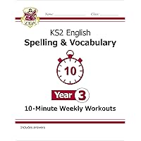 KS2 English 10-Minute Weekly Workouts: Spelling & Vocabulary - Year 3 KS2 English 10-Minute Weekly Workouts: Spelling & Vocabulary - Year 3 Kindle Paperback
