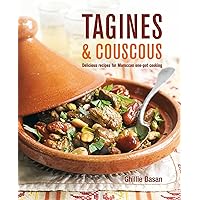 Tagines and Couscous: Delicious recipes for Moroccan one-pot cooking Tagines and Couscous: Delicious recipes for Moroccan one-pot cooking Hardcover Kindle