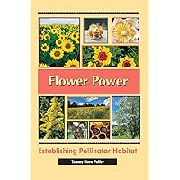 Flower Power: Establishing Pollinator Habitat