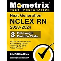 Next Generation NCLEX RN 2023-2024: 3 Full-Length Practice Tests, NCLEX RN Examination Secrets Prep Review with Step-by-Step Video Tutorials: [6th Edition Book] (Mometrix Test Preparation) Next Generation NCLEX RN 2023-2024: 3 Full-Length Practice Tests, NCLEX RN Examination Secrets Prep Review with Step-by-Step Video Tutorials: [6th Edition Book] (Mometrix Test Preparation) Paperback Kindle