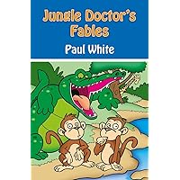 Jungle Doctor's Fables (Jungle Doctor Animal Stories) Jungle Doctor's Fables (Jungle Doctor Animal Stories) Paperback Hardcover