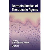 Dermatokinetics of Therapeutic Agents Dermatokinetics of Therapeutic Agents Kindle Hardcover Paperback
