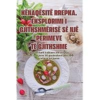 Kënaqësitë Rrepka. Eksplorimi I Gjithshmërisë Së Një Perimeve Të Gjithshme (Albanian Edition)