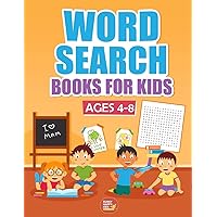 Word Search Books For Kids Ages 4-8: 1000+ Words Of Fun And Challenging Large Print Puzzles That Your Kids Would Enjoy, Made specifically for Kids ... Their Vocabulary Ranges And Comprehensions