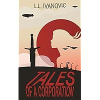 Tales of a Corporation Tales of a Corporation Kindle Paperback