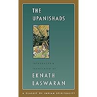 The Upanishads (Easwaran's Classics of Indian Spirituality Book 2) The Upanishads (Easwaran's Classics of Indian Spirituality Book 2) Paperback Audible Audiobook Kindle Hardcover