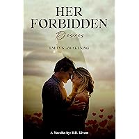 Her Forbidden Desires: Emily's Awakening