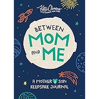 Between Mom and Me: A Guided Journal for Mother and Son: The Perfect Mother's Day Gift!