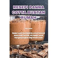 Resepi Panna Cotta Buatan Rumah (Malay Edition)