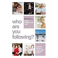 Who Are You Following?: Pursuing Jesus in a Social-Media Obsessed World Who Are You Following?: Pursuing Jesus in a Social-Media Obsessed World Hardcover Audible Audiobook Kindle Paperback Audio CD Spiral-bound