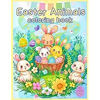 Easter Animals Coloring book for children ages 4-8 Easter Animals Coloring book for children ages 4-8 Paperback