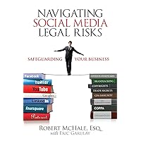 Navigating Social Media Legal Risks: Safeguarding Your Business (Que Biz-Tech) Navigating Social Media Legal Risks: Safeguarding Your Business (Que Biz-Tech) Paperback Kindle