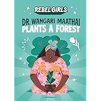 Dr. Wangari Maathai Plants a Forest Dr. Wangari Maathai Plants a Forest Paperback Kindle Audible Audiobook Hardcover