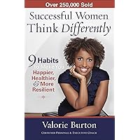 Successful Women Think Differently: 9 Habits to Make You Happier, Healthier, and More Resilient Successful Women Think Differently: 9 Habits to Make You Happier, Healthier, and More Resilient Paperback Audible Audiobook Kindle Audio CD