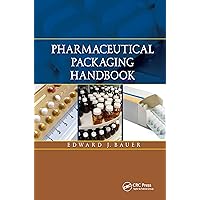 Pharmaceutical Packaging Handbook Pharmaceutical Packaging Handbook Hardcover