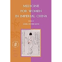 Medicine for Women in Imperial China Medicine for Women in Imperial China Paperback