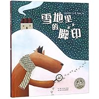 Footprints in the Snow: A Picture Book (Chinese Edition) Footprints in the Snow: A Picture Book (Chinese Edition) Paperback Hardcover