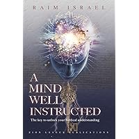 A Mind Well Instructed: The Key to Unlock Your Biblical Understanding A Mind Well Instructed: The Key to Unlock Your Biblical Understanding Paperback Kindle