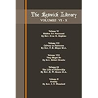 The Keswick Library Volume 6 - 10 The Keswick Library Volume 6 - 10 Kindle Paperback