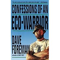 Confessions of an Eco-Warrior Confessions of an Eco-Warrior Kindle Hardcover Paperback