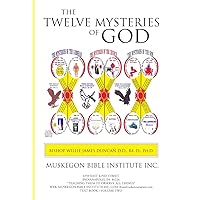 The Twelve Mysteries of God The Twelve Mysteries of God Paperback Kindle Hardcover