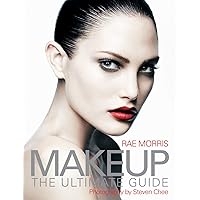 Makeup: The Ultimate Guide Makeup: The Ultimate Guide Kindle Paperback