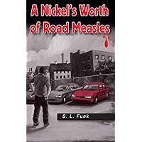 A Nickel's Worth of Road Measles A Nickel's Worth of Road Measles Paperback Kindle