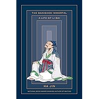The Banished Immortal: A Life of Li Bai (Li Po) The Banished Immortal: A Life of Li Bai (Li Po) Kindle Hardcover Audible Audiobook Paperback