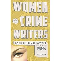 Women Crime Writers: Four Suspense Novels of the 1950s (LOA #269): Mischief / The Blunderer / Beast in View / Fools' Gold (Library of America Women Crime Writers Collection) Women Crime Writers: Four Suspense Novels of the 1950s (LOA #269): Mischief / The Blunderer / Beast in View / Fools' Gold (Library of America Women Crime Writers Collection) Hardcover Kindle