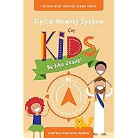 Topical Memory System for Kids: Be like Jesus! Topical Memory System for Kids: Be like Jesus! Paperback