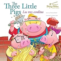 Bilingual Fairy Tales Three Little Pigs: Los tres cerditos Bilingual Fairy Tales Three Little Pigs: Los tres cerditos Kindle Paperback