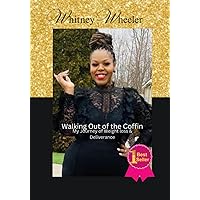 Walking Out of the Coffin: My Journey of Weight Loss & Deliverance