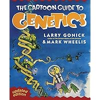The Cartoon Guide to Genetics (Updated Edition) The Cartoon Guide to Genetics (Updated Edition) Paperback