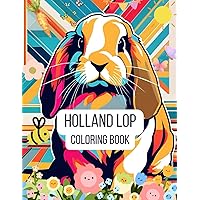 Holland Lop Coloring Book: A Coloring Book of Holland Lops